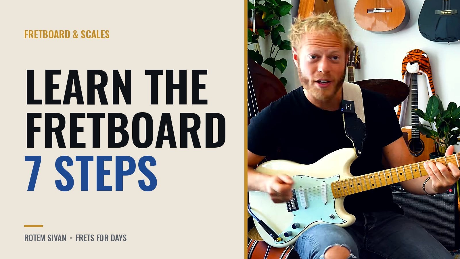 Learn the Guitar Fretboard in 7 Steps, One Note at a Time