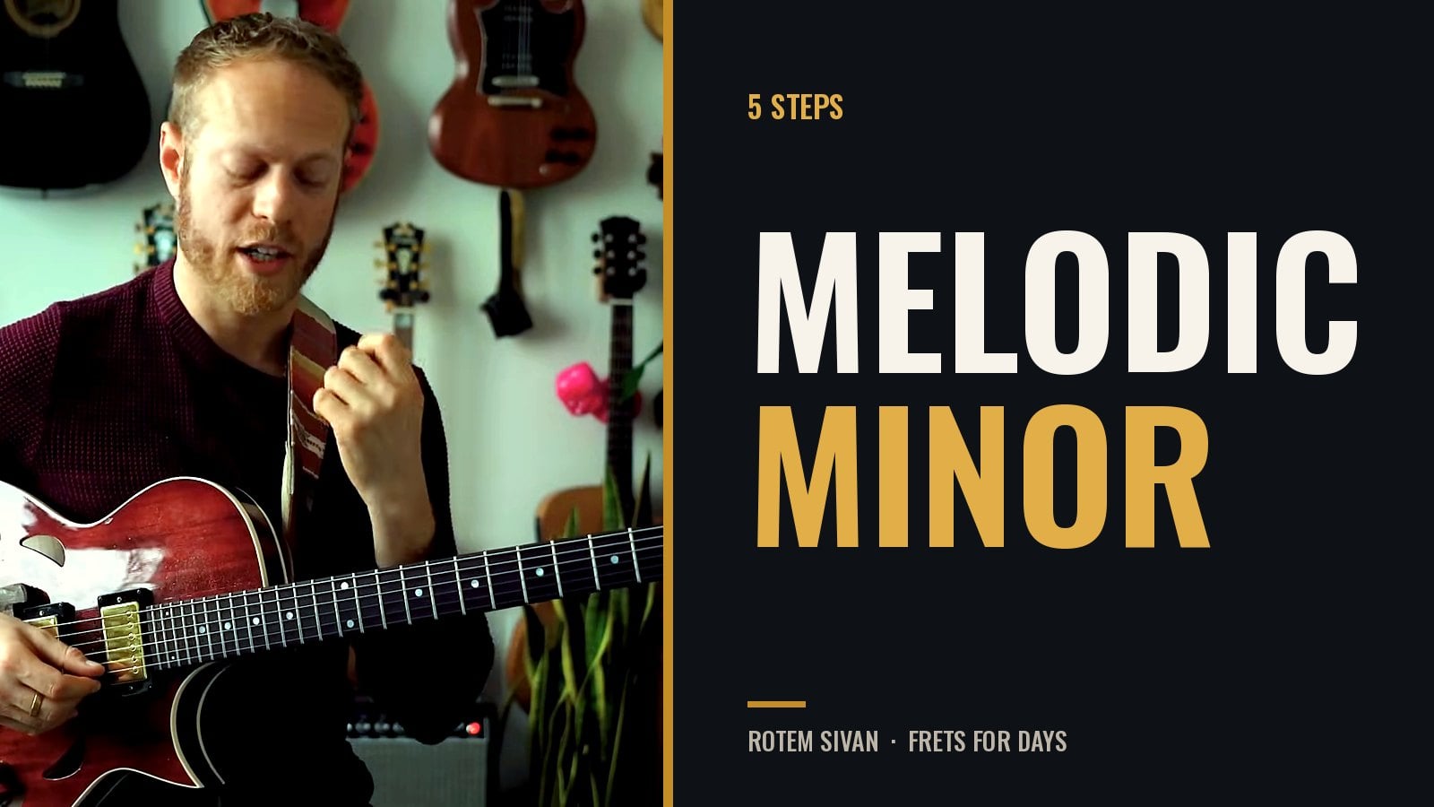 Melodic Minor Scale Guitar: Hear It, Play It, Then Use It in 5 Steps
