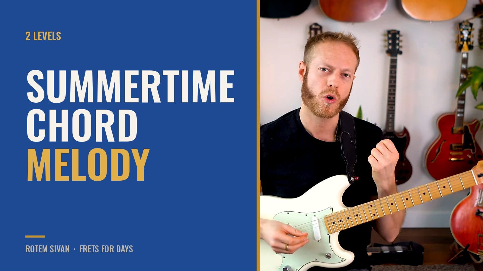 Summertime Chord Melody Guitar Lesson: 2 Levels, Simple to Lush